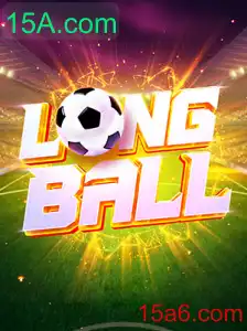 Descubra LongBall: O Novo Fenômeno dos Jogos Promovido pela 15A.com